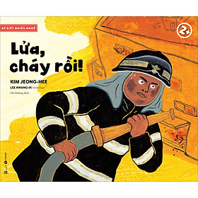 Bé Biết Nhiều Nghề - Lửa, Lửa Cháy Rồi! 2+