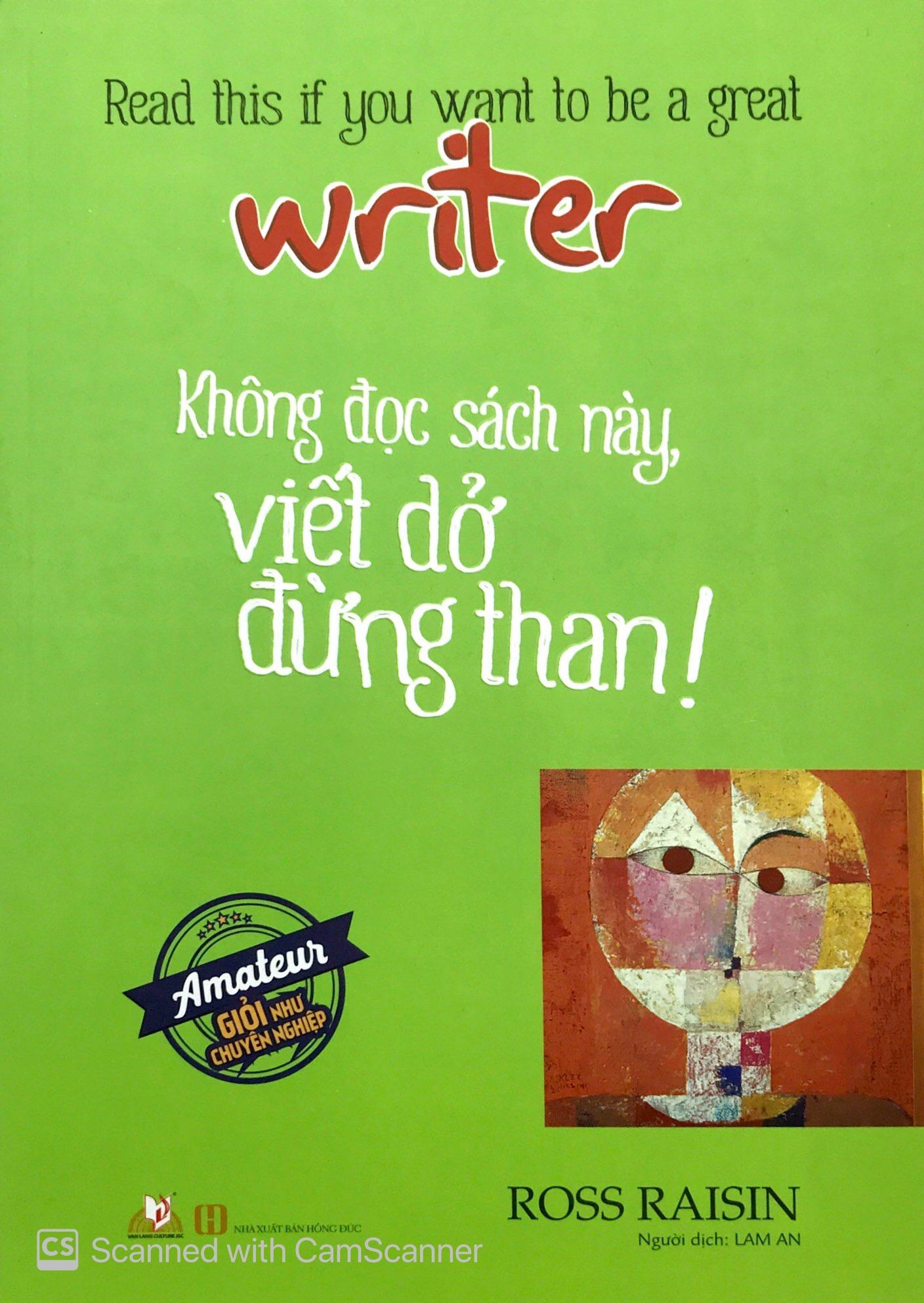 Không Đọc Sách Này, Viết Dở Đừng Than !