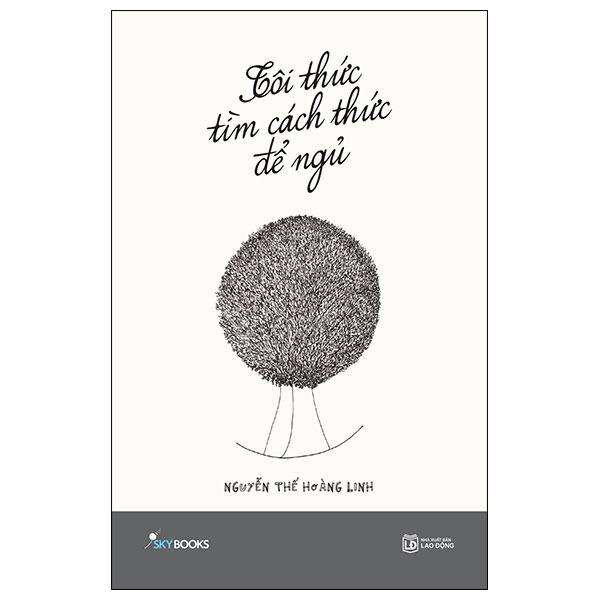 Sách - Tôi Thức Tìm Cách Thức Để Ngủ