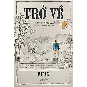 Trở Về - Phần 1: Châu Âu