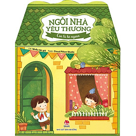 Ngôi Nhà Yêu Thương: Con Là Bé Ngoan [Tái Bản 2024]
