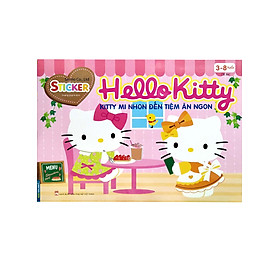 Sticker - H.e.l.l.o K.i.t.t.y - Kitty Mi Nhon Đến Tiệm Ăn Ngon (3-8 Tuổi) 