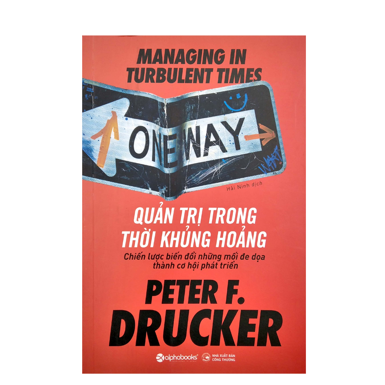 Quản Trị Trong Thời Khủng Hoảng - Chiến Lược Biến Đổi Những Mối Đe Dọa Thành Cơ Hội Phát Triển