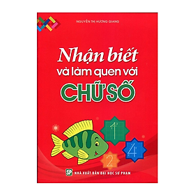 Nhận Biết Và Làm Quen Với Chữ Số - Bản Quyền