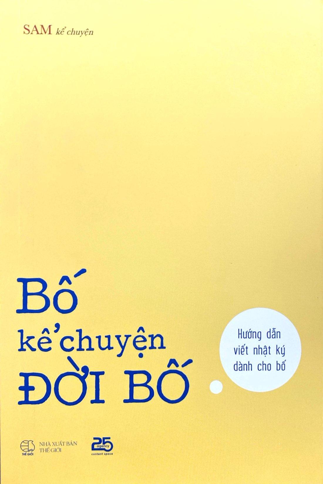Sách - Bố Kể Chuyện Đời Bố - Hướng Dẫn Viết Nhật Ký Dành Cho Bố