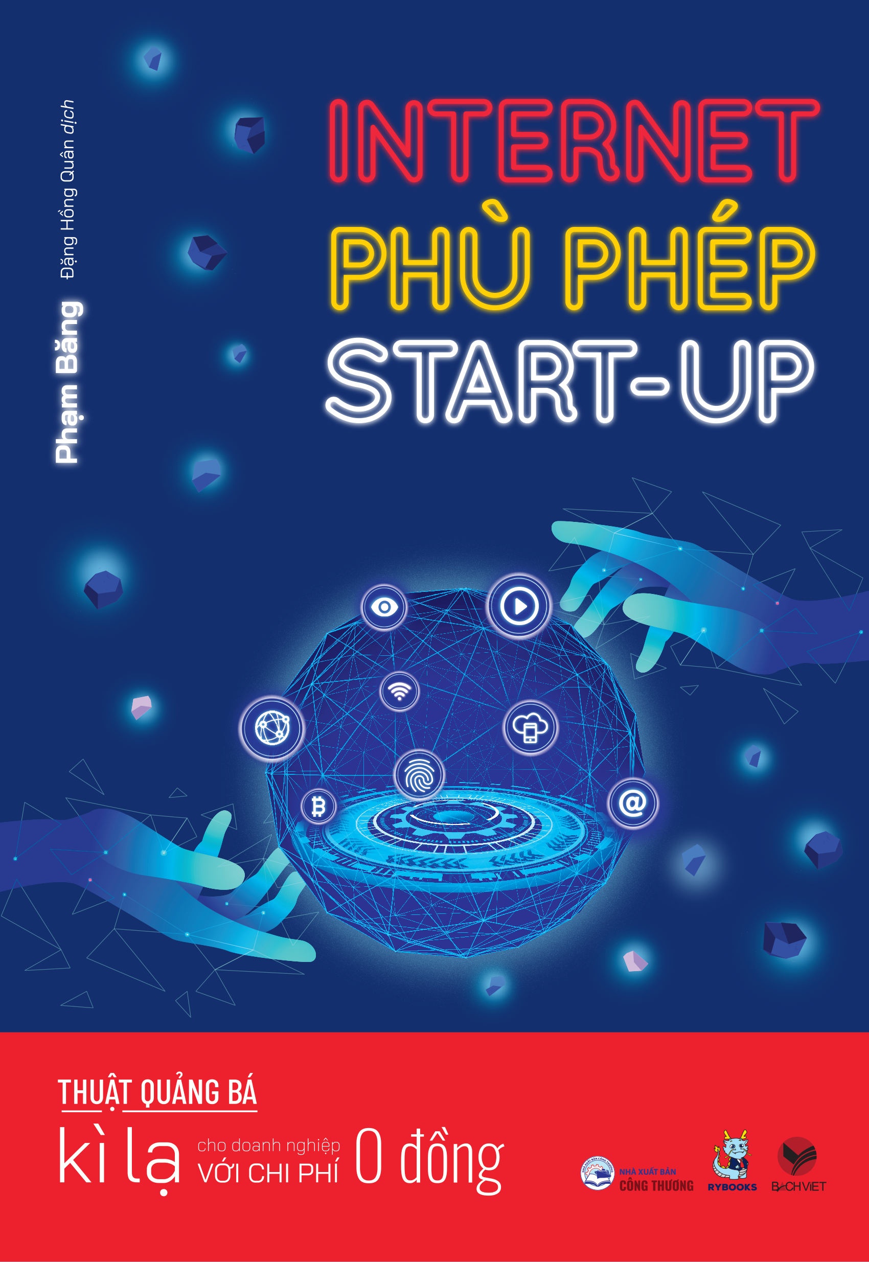 Internet Phù Phép Start-Up - Thuật Quảng Bá Kì Lạ Cho Doanh Nghiệp Với Chi Phí 0 Đồng