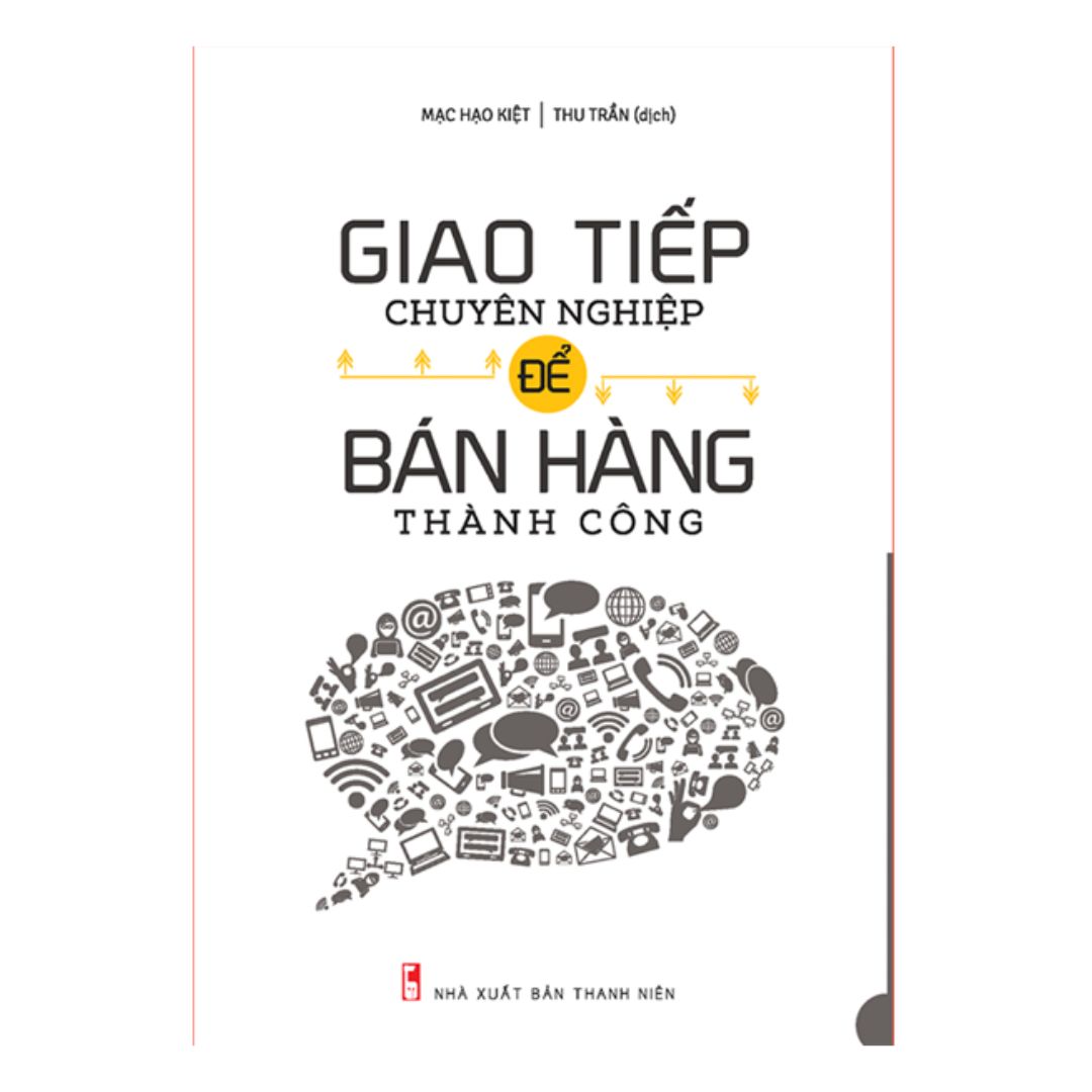 Combo sách: Giao Tiếp Chuyên Nghiệp Để Bán Hàng Thành Công (TB) + 9 Bài Học Về Tài Ăn Nói Trong Bán Hàng (TB) (MinhLongBooks)