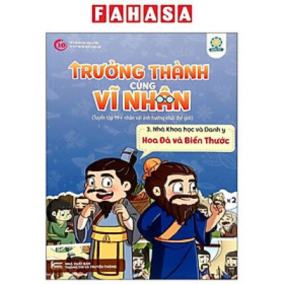 Sách - Trưởng Thành Cùng Vĩ Nhân 3 - Nhà Khoa Học Và Danh Y - Hoa Đà Và Biển Thước