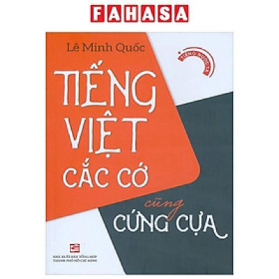 Tiếng Việt Cắc Cớ Cũng Cứng Cựa
