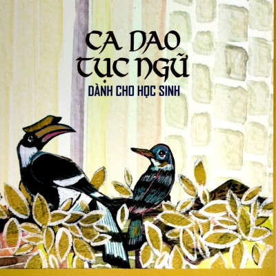 Ca Dao Tục Ngữ Dành Cho Học Sinh (Tái Bản 2023)