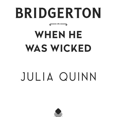 Bridgertons 6: When He Was Wicked