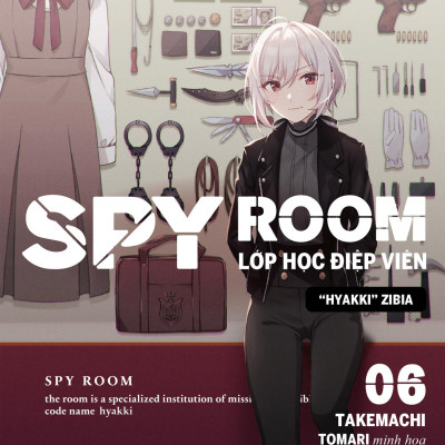 SPY ROOM - Lớp Học Điệp Viên - Tập 6: Hyakki Zibia - Tặng Kèm Bookmark