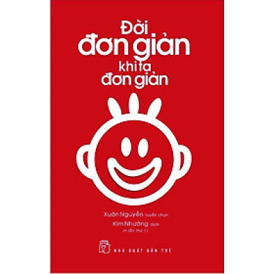 Đời Đơn Giản Khi Ta Đơn Giản