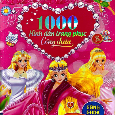 1000 Hình Dán Trang Phục Công Chúa - Công Chúa Hoàn Mỹ (Tái Bản 2022)