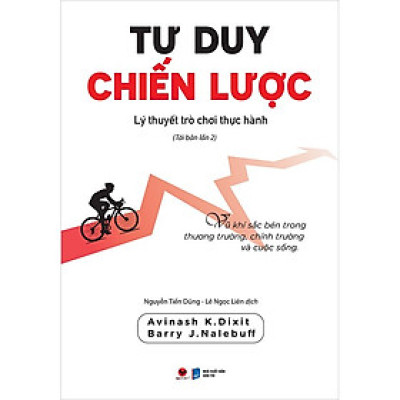 Tư Duy Chiến Lược - Lý Thuyết Trò Chơi Thực Hành