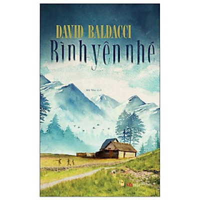 Sách - Bình Yên Nhé - David Baldacci - Bìa Cứng - BestBooks