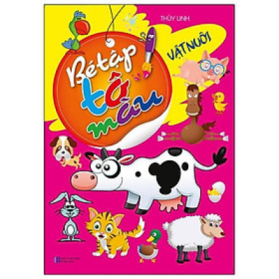 Bé Tập Tô Màu - Vật Nuôi (Tái Bản 2023)