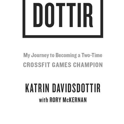 Dottir: My Journey To Becoming A Two-Time Crossfit Games Champion
