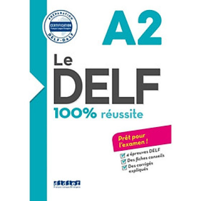Sách học tiếng Pháp: Le DELF - 100% Réussite - A2 - LIVRE + CD