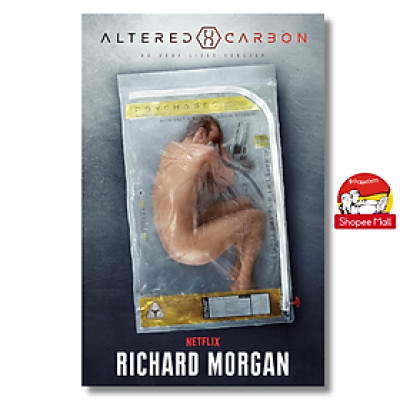 Sách - Altered Carbon by Richard Morgan - Tiểu thuyết khoa học tiếng Anh/ Science fiction in English