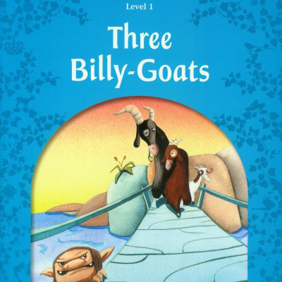 Classic Tales 1 Three Billy-Goats N/Ed