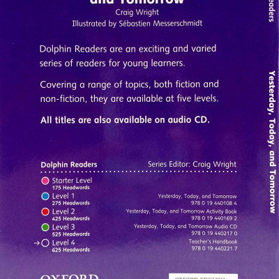 Dolphin Readers Level 4: Yesterday, Today, And Tomorrow