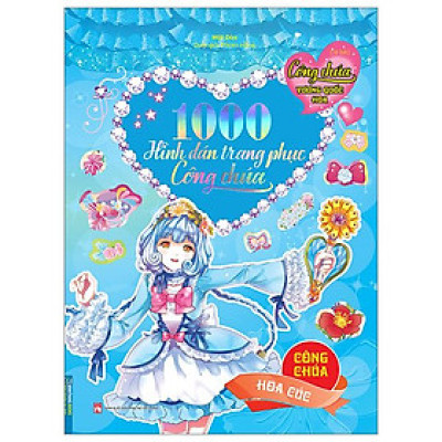 Công Chúa Vương Quốc Hoa - 1000 Hình Dán Trang Phục Công Chúa - Công Chúa Hoa Cúc (Tái Bản 2023)