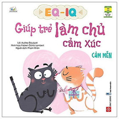 Sách Eq - Iq Giúp Trẻ Làm Chủ Cảm Xúc - Cảm mến