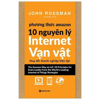 Sách - Phương thức Amazon – 10 Nguyên lý internet vạn vật