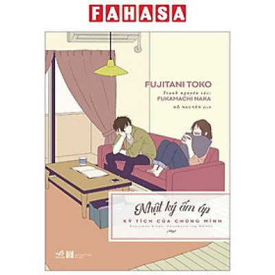 Nhật Ký Ấm Áp - Kỳ Tích Của Chúng Mình