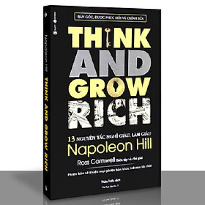 13 NGUYÊN TẮC NGHĨ GIÀU, LÀM GIÀU - THINK AND GROW RICH