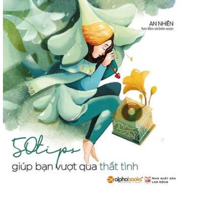 Sách - 50 Tips giúp bạn vượt qua thất tình