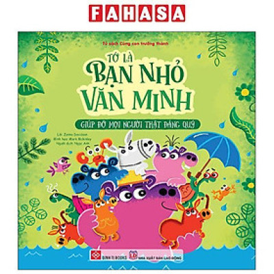 Sách - Tớ Là Bạn Nhỏ Văn Minh - Giúp Đỡ Mọi Người Thật Đáng Quý