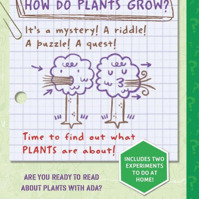 Ada Twist, Scientist: The Why Files #2: All About Plants!
