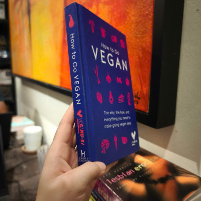 Sách - How To Go Vegan: The why, the how, and everything you need to make going vegan easy by Evanna Lynch