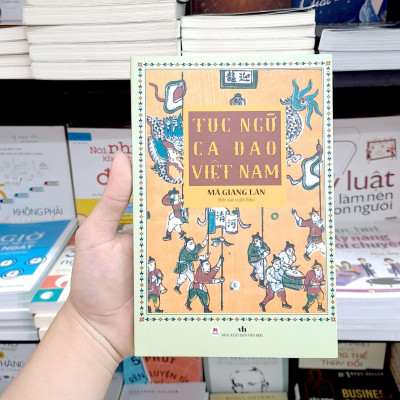 Tục Ngữ Ca Dao Việt Nam (Tái Bản 2022)