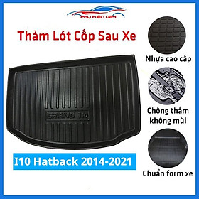 Thảm nhựa lót cốp Hyundai i10 Hatback 2014-2015-2016-2017-2018-2019-2020-2021 nhựa dẻo dày dặn đàn hồi tốt