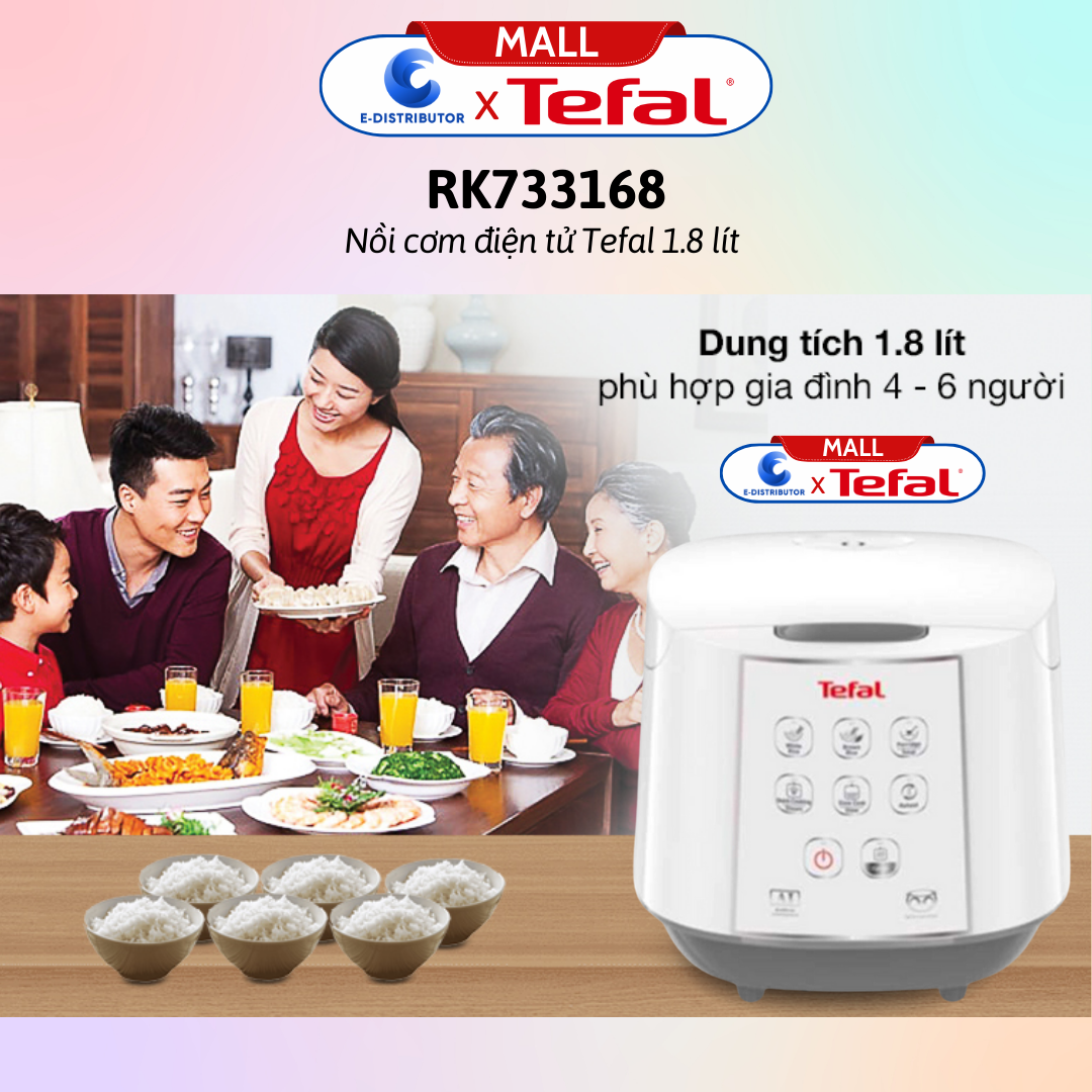 Nồi cơm điện tử Tefal 1.8 lít RK733168 / Nồi cơm điện tử Tefal 1.8 lít RK736B68 - Hàng chính hãng