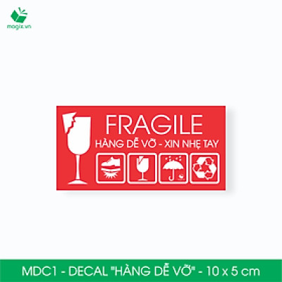 MDC1 - 10x5 cm - 1000 Decal Fragile - Tem dán HÀNG DỄ VỠ - Sticker Nhãn dán có keo