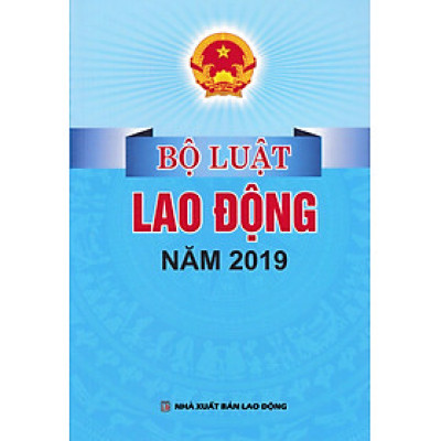 Bộ Luật Lao Động Năm 2019 - DH