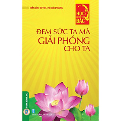 Đem Sức Ta Mà Giải Phóng Cho Ta