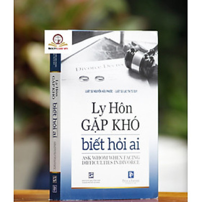 Ly Hôn Gặp Khó Biết Hỏi Ai