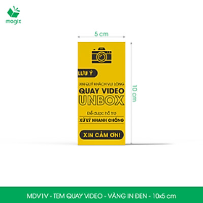 100 Tem chú ý quay video trước khi mở hàng, decal dán hộp - 10x5 cm - Vàng in đen - MDV1V