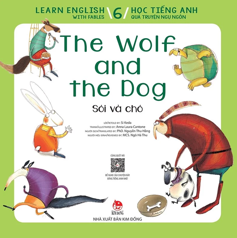 Learn English With Fables 6 - Học Tiếng Anh Qua Truyện Ngụ Ngôn Tập 6: The Wolf And The Dog - Sói Và Chó