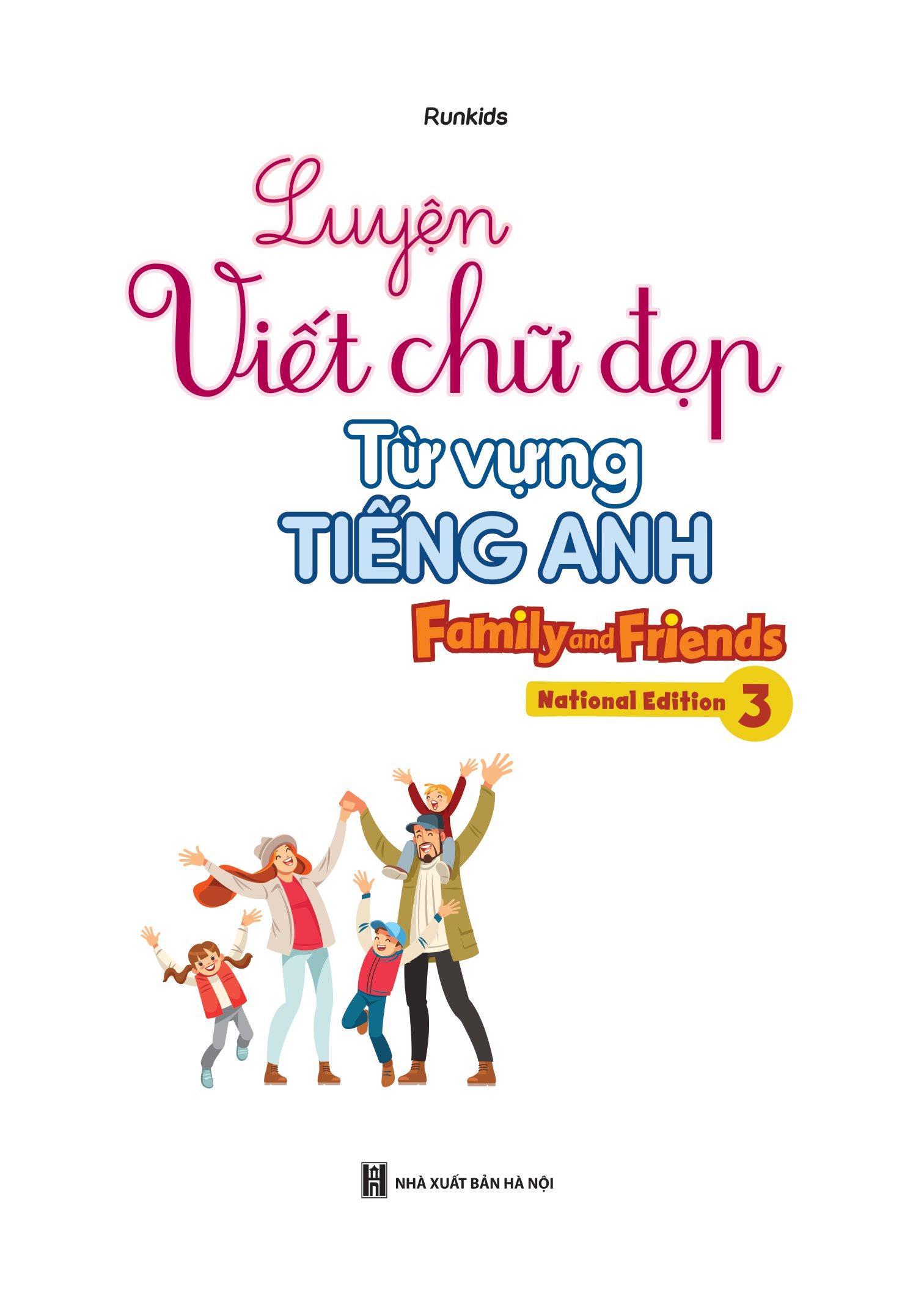 Luyện Viết Chữ Đẹp Từ Vựng Tiếng Anh Family And Friends - National Edition 3
