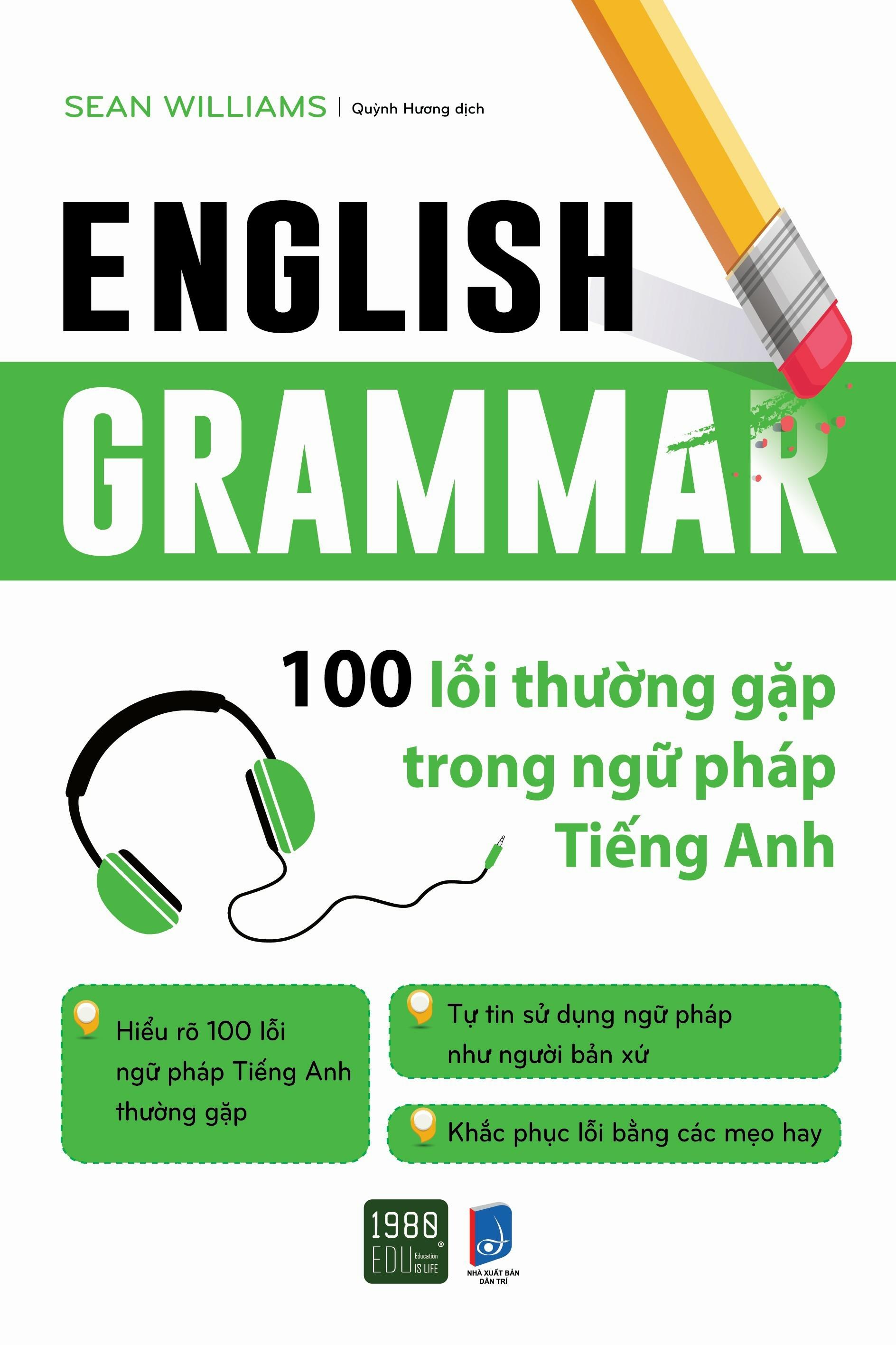 English Grammar - 100 Lỗi Thường Gặp Trong Ngữ Pháp Tiếng Anh