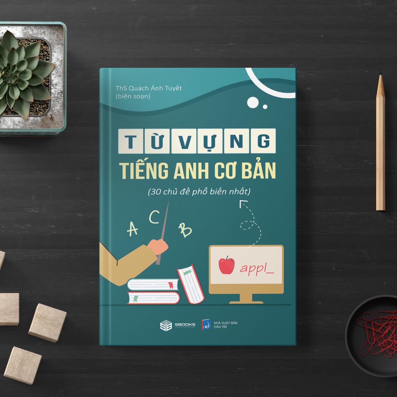 Sách - Từ Vựng Tiếng Anh Cơ Bản - SBOOKS