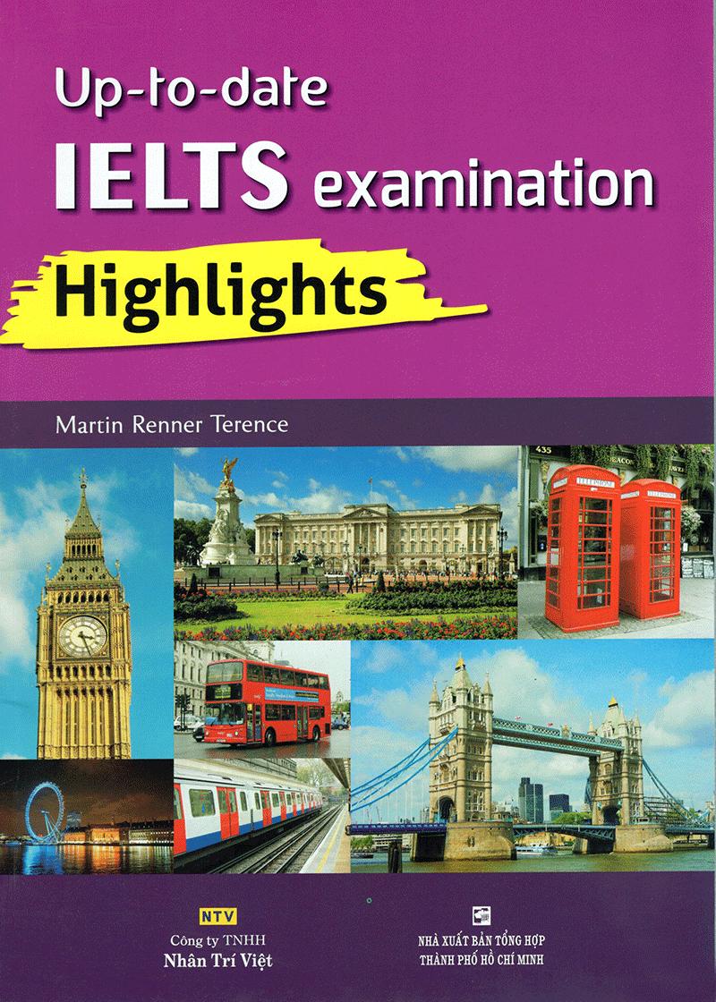 Up To Date IELTS Examination Highlights (Kèm CD)
