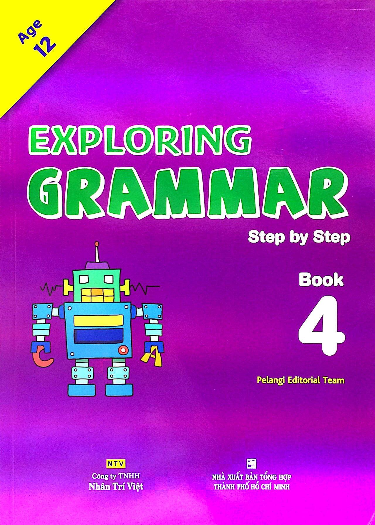 Exploring Grammar: Step By Step - Book 4 (Age 12)