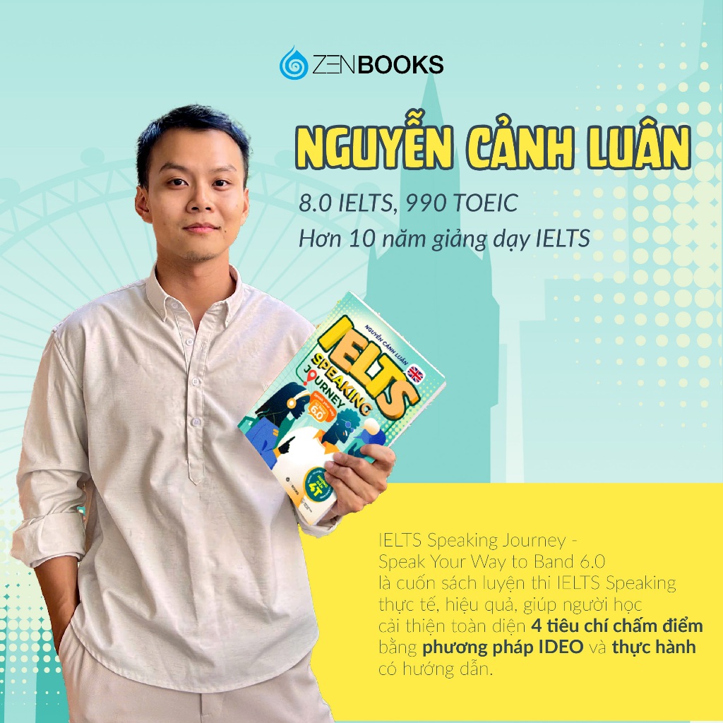 Sách - IELTS Speaking Journey: Lộ trình tự học IELTS Speaking từ cơ bản đến band 6.0 - Nguyễn Cảnh Luân